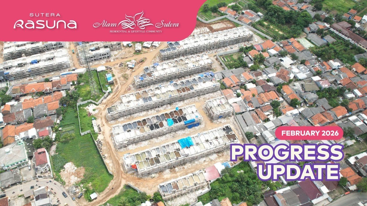 Progress Pembangunan Sutera Rasuna Alam Sutera 2 – Februari 2026